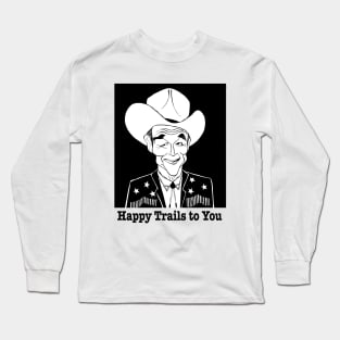 Roy Rogers - singing cowboy of film and television Long Sleeve T-Shirt